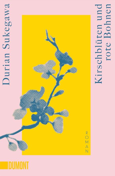 Durian Sukegawa: Kirschblüten und rote Bohnen, Buch