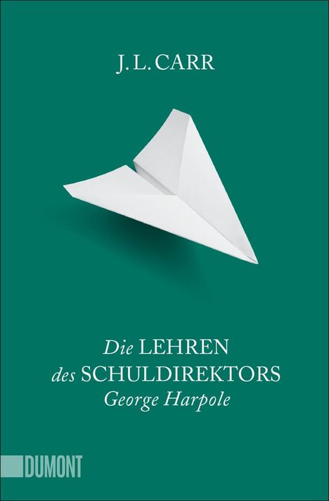 J. L. Carr: Die Lehren des Schuldirektors George Harpole, Buch