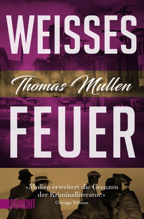 Thomas Mullen: Weißes Feuer (Darktown 2), Buch