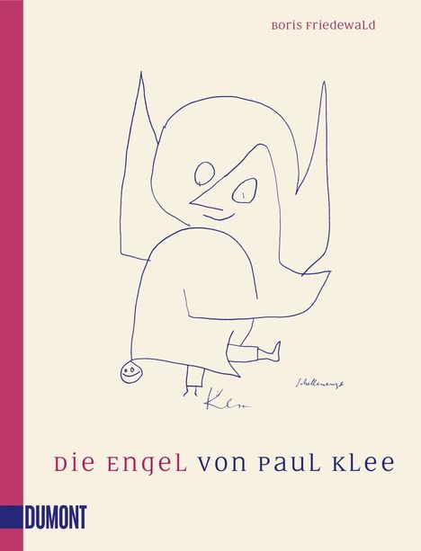 Boris Friedewald: Die Engel von Paul Klee, Buch