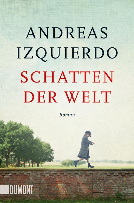 Andreas Izquierdo: Schatten der Welt, Buch