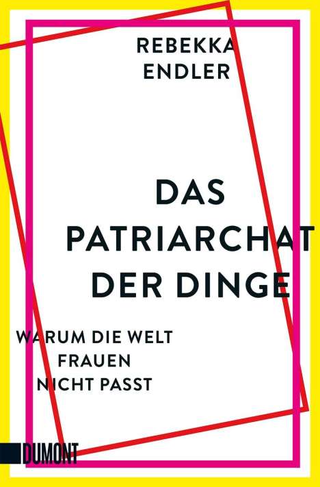 Rebekka Endler: Das Patriarchat der Dinge, Buch