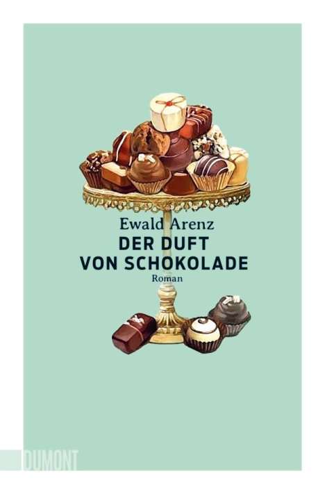 Ewald Arenz: Der Duft von Schokolade, Buch