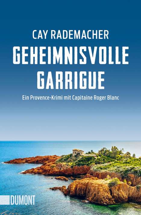 Cay Rademacher: Geheimnisvolle Garrigue, Buch