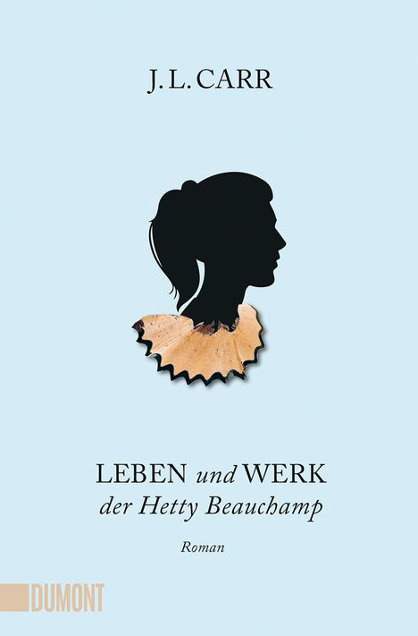 J.L. Carr: Leben und Werk der Hetty Beauchamp, Buch