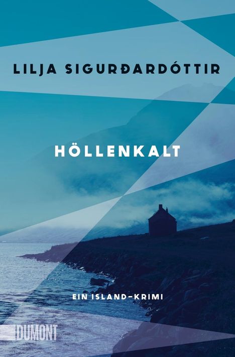 Lilja Sigurdardóttir: Höllenkalt, Buch