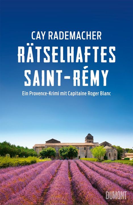 Cay Rademacher: Rätselhaftes Saint-Rémy, Buch