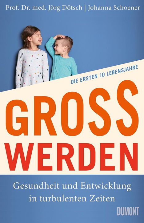 Jörg Dötsch: Großwerden, Buch