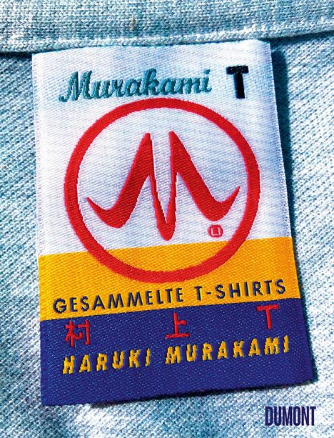 Haruki Murakami: Gesammelte T-Shirts, Buch