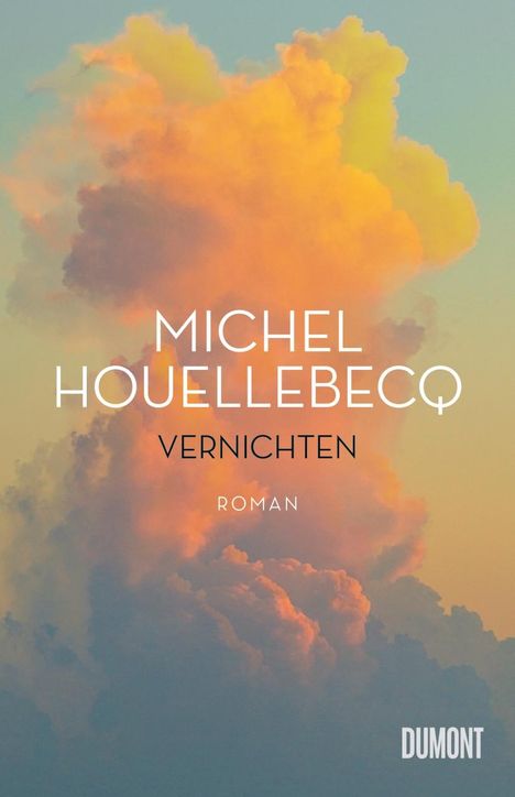 Michel Houellebecq: Vernichten, Buch