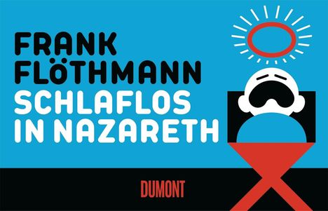 Frank Flöthmann: Schlaflos in Nazareth, Buch