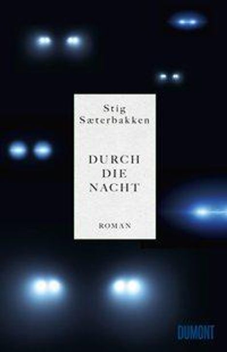Stig Sæterbakken: Durch die Nacht, Buch