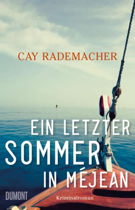 Cay Rademacher: Ein letzter Sommer in Méjean, Buch