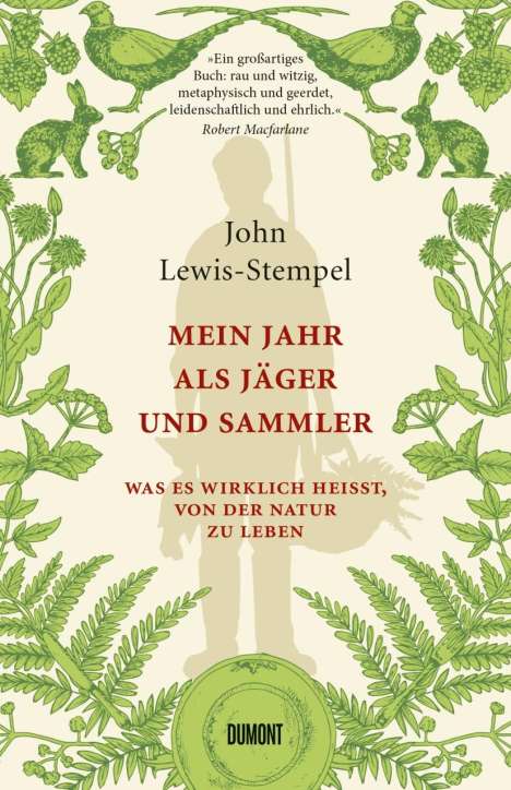 John Lewis-Stempel: Mein Jahr als Jäger und Sammler, Buch