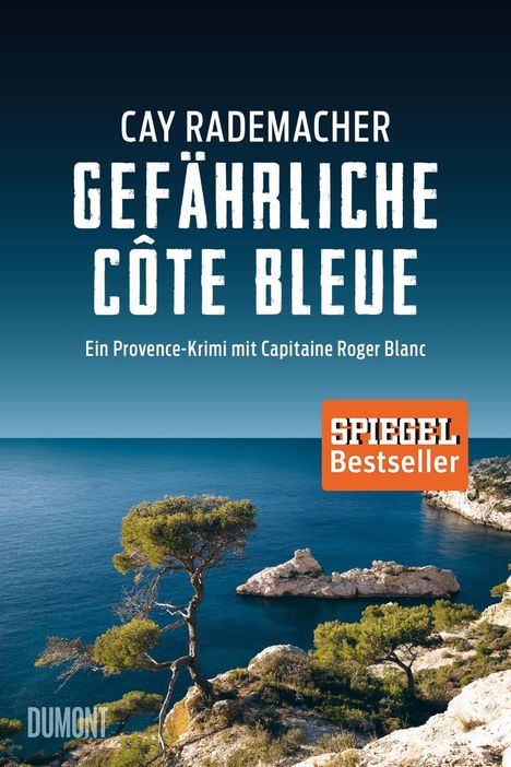 Cay Rademacher: Gefährliche Côte Bleue, Buch