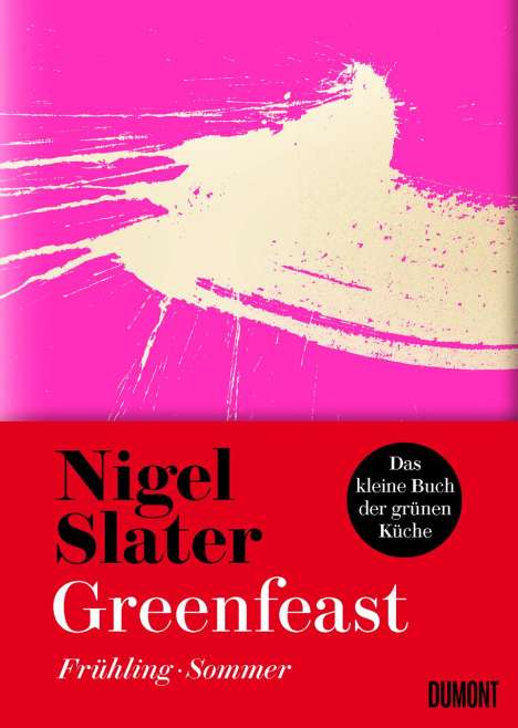 Nigel Slater: Greenfeast: Frühling / Sommer, Buch