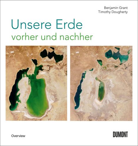 Benjamin Grant: Unsere Erde vorher und nachher, Buch