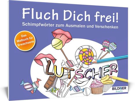 Malbuch für Erwachsene: Fluch Dich frei! Lutscher, Buch