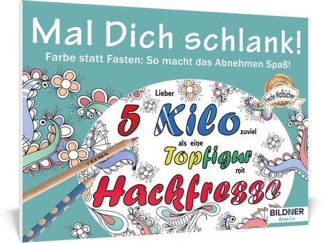 Malbuch für Erwachsene: Mal Dich schlank!, Buch