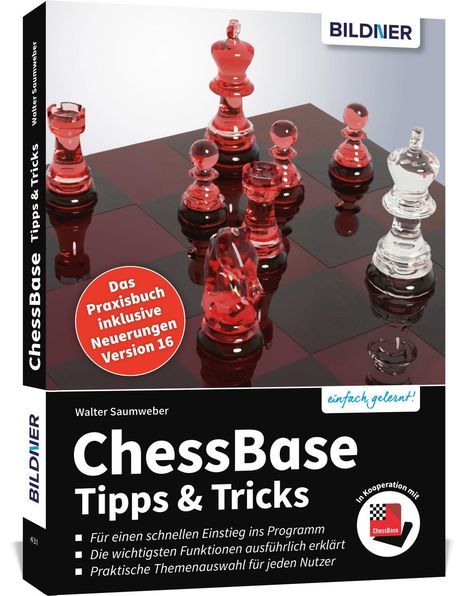 Walter Saumweber: Chess Base Tipps &amp; Tricks, Buch