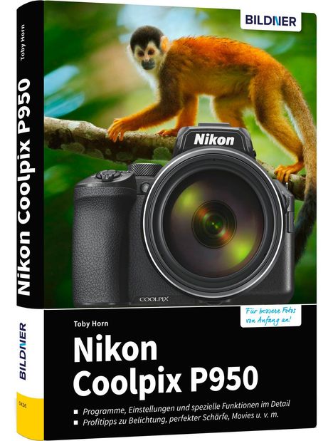 Toby Horn: Nikon Coolpix P950, Buch