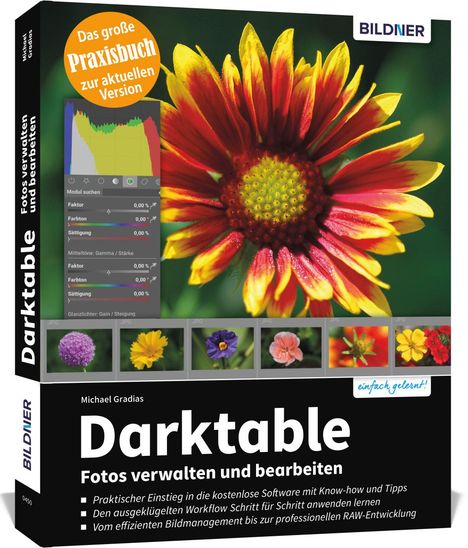 Michael Gradias: Gradias, M: Darktable - Fotos verwalten und bearbeiten, Buch