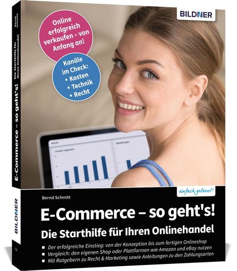 Bernd Schmitt: E-Commerce - so geht's! Die Starthilfe für Ihren Onlinehandel., Buch