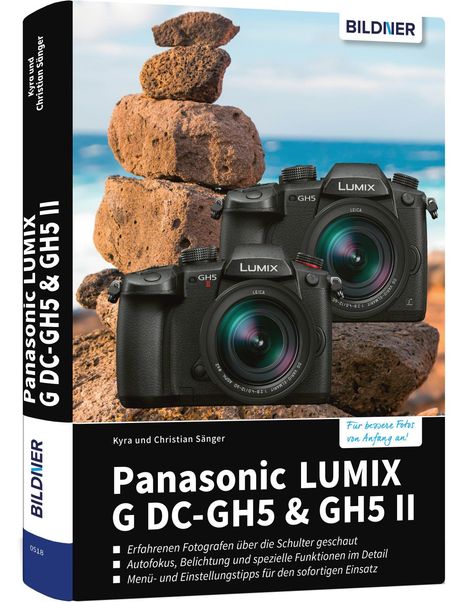 Kyra Sänger: Panasonic Lumix G DC-GH5 &amp; GH5 II, Buch