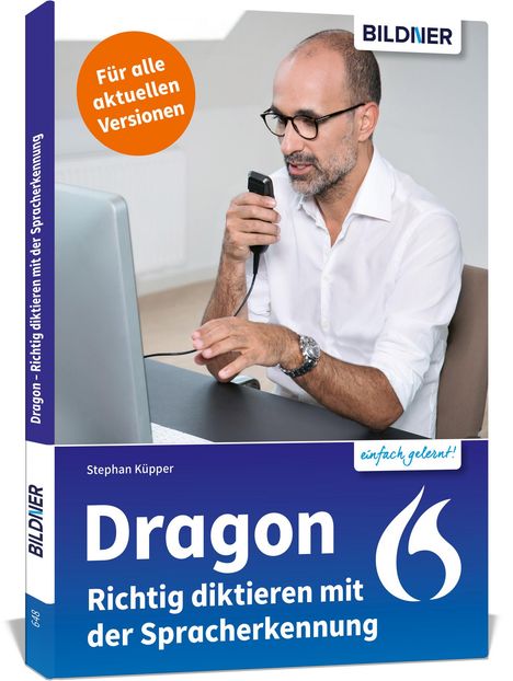 Stephan Küpper: Dragon - Richtig diktieren mit der Spracherkennung, Buch