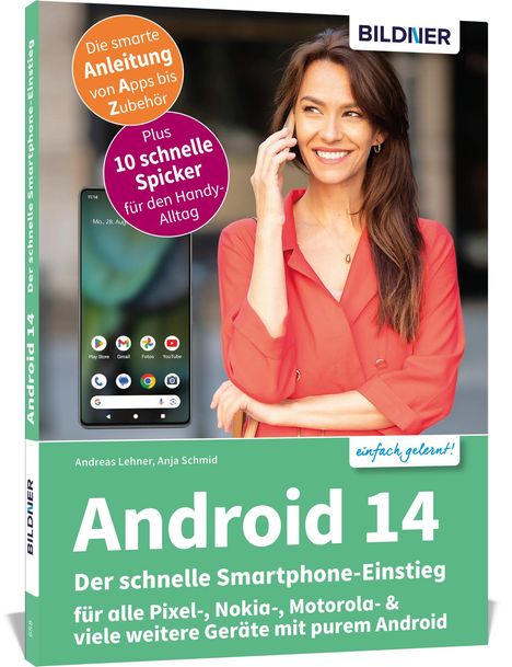 Anja Schmid: Android 14 - Der schnelle Smartphone-Einstieg - Für Einsteiger ohne Vorkenntnisse, Buch