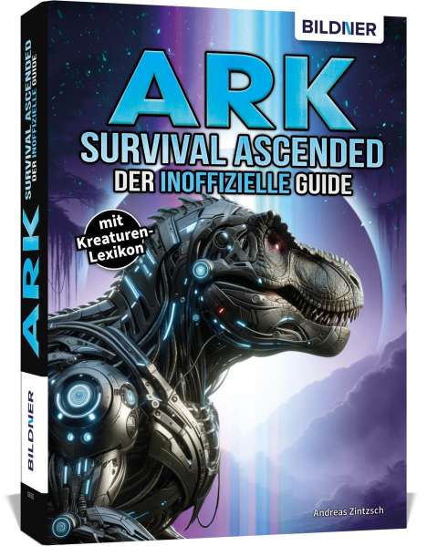 Andreas Zintzsch: ARK Survival Ascended - Der große inoffizielle Guide, Buch