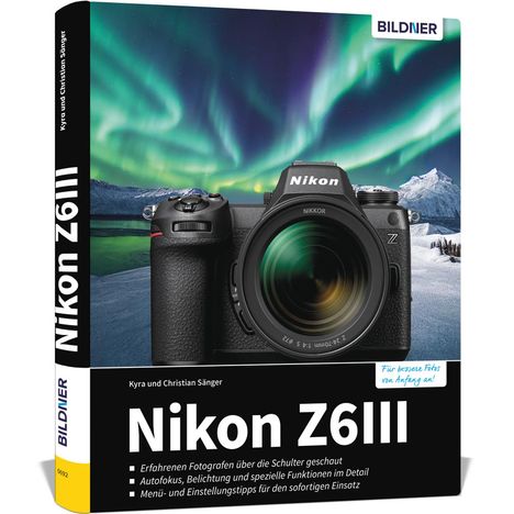 Kyra Sänger: Nikon Z6III, Buch