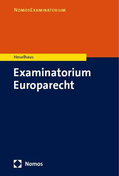 Sebastian Heselhaus: Examinatorium Europarecht, Buch