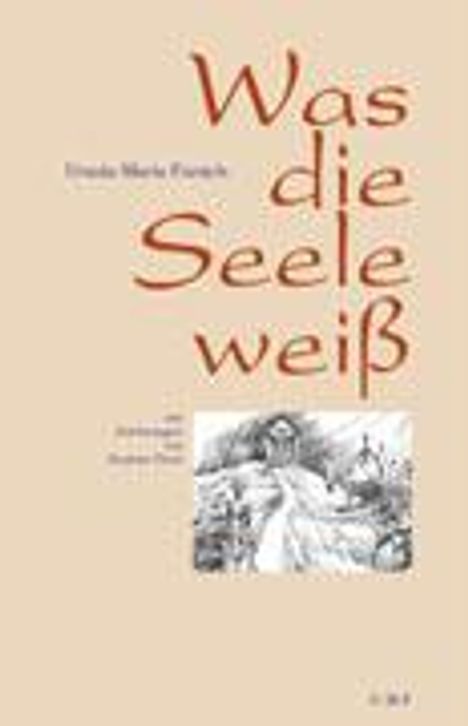 Ursula-Maria Fürsich: Was die Seele weiß, Buch