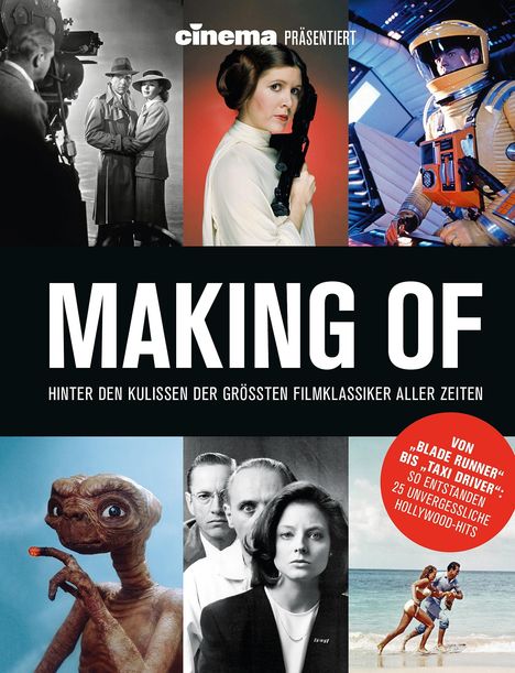Cinema präsentiert: Making Of - Hinter den Kulissen der größten Filmklassiker aller Zeiten (Band 1), Buch