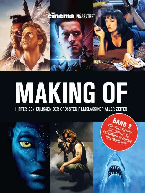 Cinema - Das Kino-Magazin: Cinema präsentiert: Making of - Hinter den Kulissen der grössten Filmklassiker aller Zeiten (Band 2), Buch