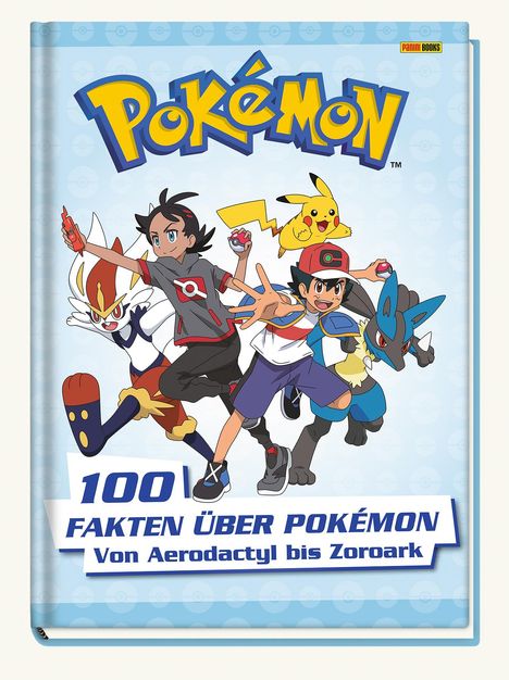 Pokémon: Pokémon: 100 Fakten über Pokémon - von Aerodactyl bis Zoroark, Buch