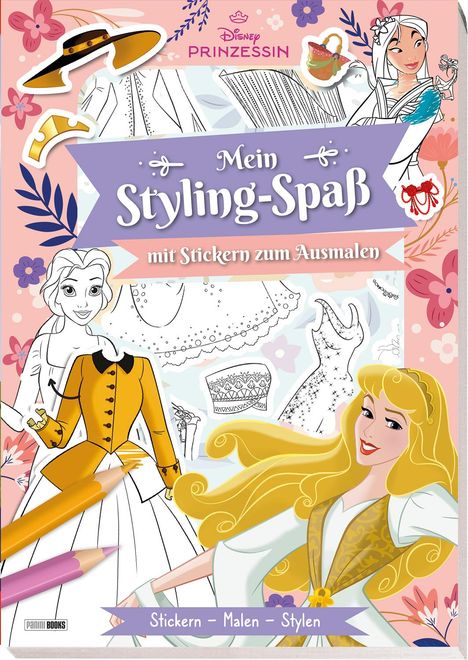 Disney Prinzessin: Mein Styling-Spaß mit Stickern zum Ausmalen - Stickern - Malen - Stylen, Buch