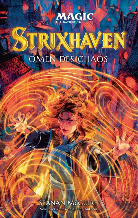 "Magic The Gathering Strixhaven: Omen des Chaos. Seanan McGuire New York Times-Bestseller-Autorin." Illustration: Junge mit Magie.