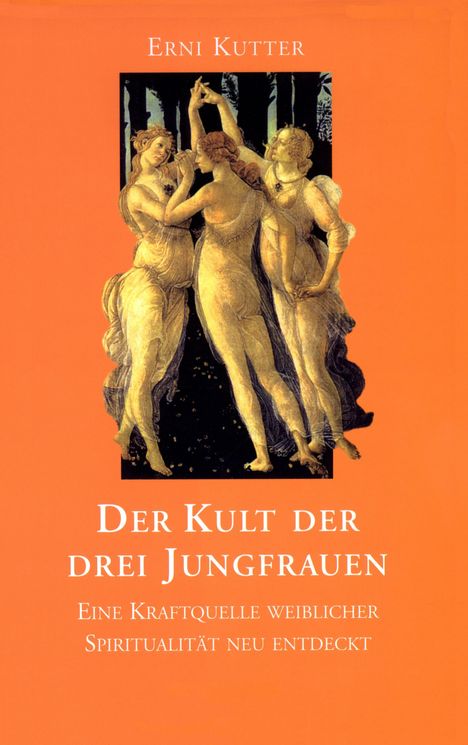 Erni Kutter: Der Kult der drei Jungfrauen, Buch