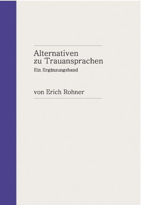 Erich Rohner: Alternativen zu Trauansprachen, Buch