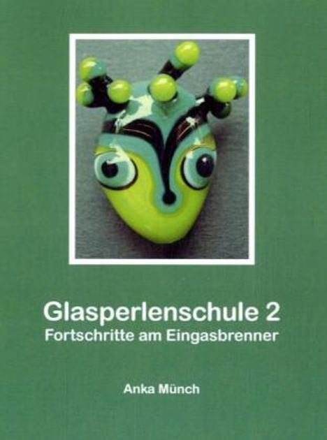 Anka Münch: Glasperlenschule 2, Buch