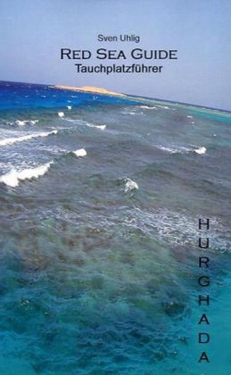 Sven Uhlig: Tauchplatzführer Hurghada, Buch