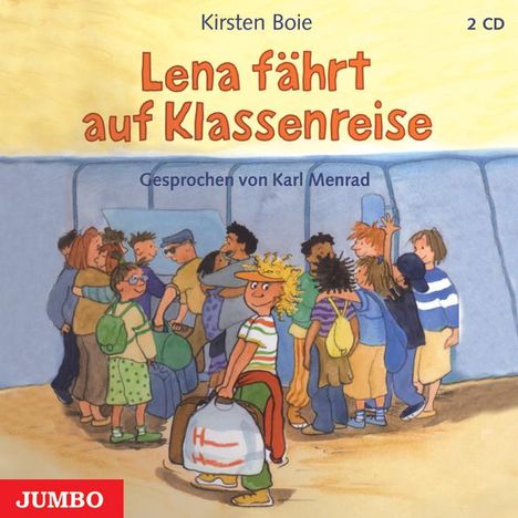 Kirsten Boie: Lena fährt auf Klassenreise. 2 CDs, CD