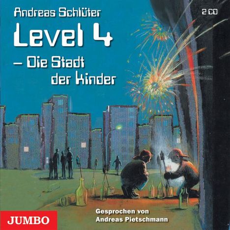 Andreas Schlüter: Level 4, Die Stadt der Kinder, 2 Audio-CDs, 2 CDs