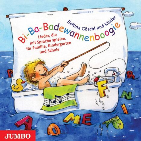 Bettina Göschl: Bi-Ba-Badewannenboogie. CD, CD