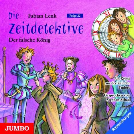 Fabian Lenk: Die Zeitdetektive 22. Der falsche König, CD