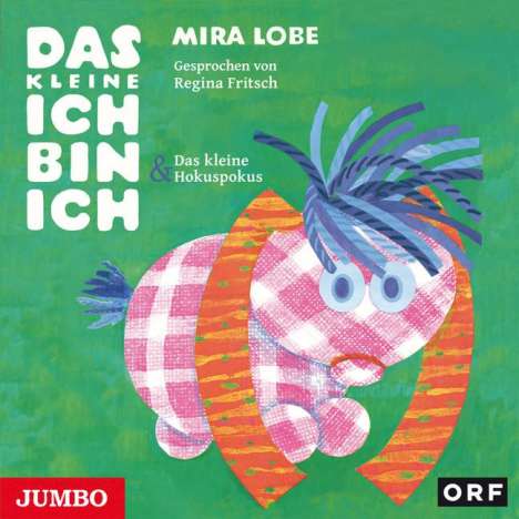 Mira Lobe: Das kleine Ich bin ich und Das kleine Hokuspokus, CD