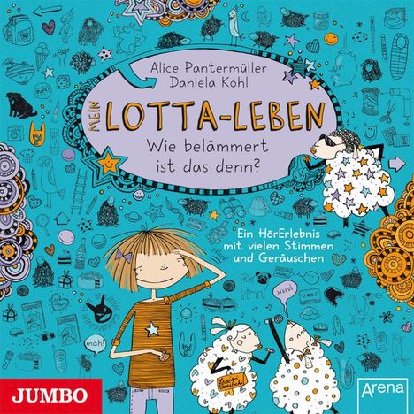 Alice Pantermüller: Mein Lotta-Leben 02. Wie belämmert ist das denn?, CD