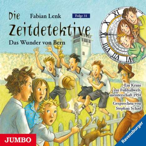 Fabian Lenk: Die Zeitdetektive 31. Das Wunder von Bern, CD